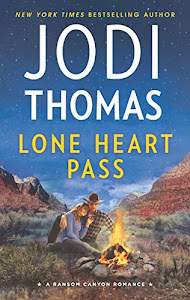 Lone Heart Pass: A Clean & Wholesome Romance (Ransom Canyon, 3)