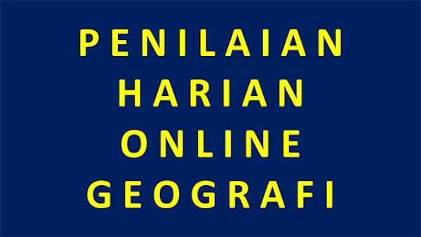 PH Online Geografi Kelas 12