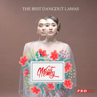 Download Lagu Cut Memey - The Best of Dangdut Lawas EP (2018)