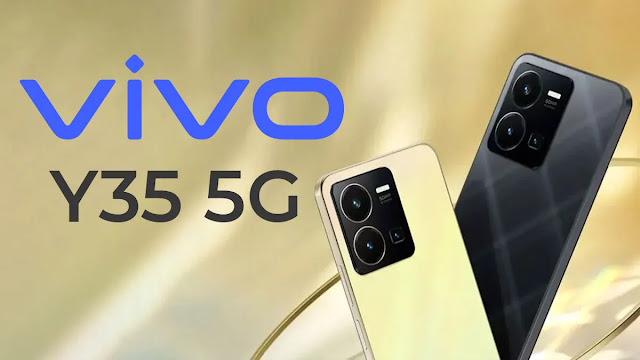 هاتف vivo Y35 5G،مواصفات vivo Y35 5G،سعر vivo Y35 5G،فيفو