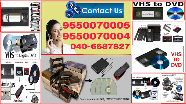 VIDEO CONVERSION -VCR VHS - SVHS - Hi8 - TO DVD Memories have a lifespan. That’s why we do our best to capture the most precious moments, from births to graduations, through photo and video.The format was never intended to last forever and degrades over time. If your precious home videos managed to survive thus far, you may want to salvage the footage before time takes its toll. But it can be done on a modest budget with a few basic tools. we are just a CALL away' Vhs-VCR-DVD video Conversion,Audio cassette to dvd conversion, DV to Dvd, Audio, DV-I8-8mm cassette 'we do vhs to dvd conversions from past few years and giving excellent service to customers. We have entered internet so lately but not quited business We want to satisfied customers.Feel free to contact us. Call:9550070005 / 9550070004 / 040-6687827 .