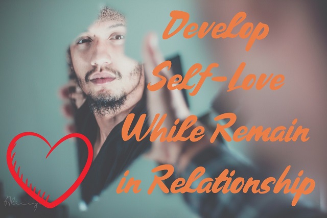 How to Develop Self-Love? | 5 Ways and Benefits in 2020