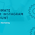 How to Automate Your Instagram Account without getting Banned