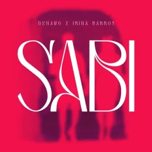 Dynamo e Irina Barros – Sabi [Baixar] 