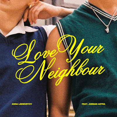 Anna Leeworthy Shares New Single ‘Love Your Neighbour’