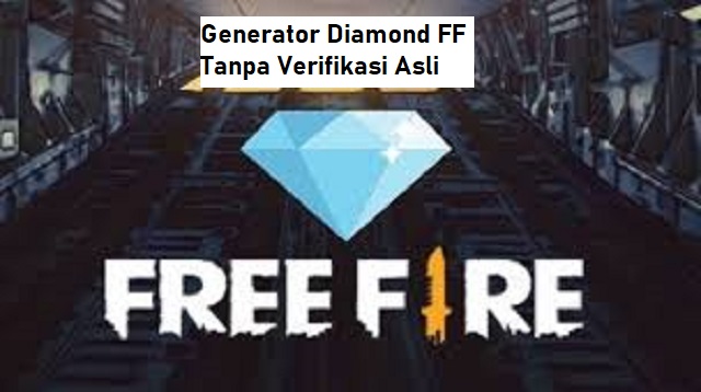 Generator Diamond FF Tanpa Verifikasi Asli