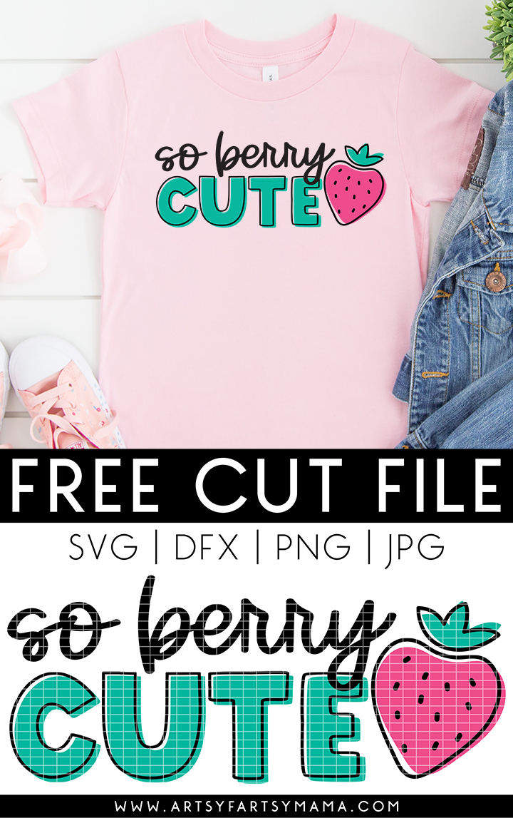Free "So Berry Cute" SVG Cut File