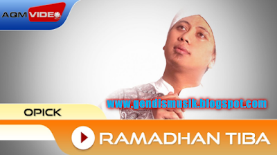 Download Koleksi Lagu Opick Ramadhan Tiba Mp3 Full Album