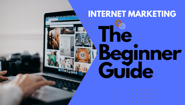 The-Beginner's-Guide-to-Internet-Marketing-Basics