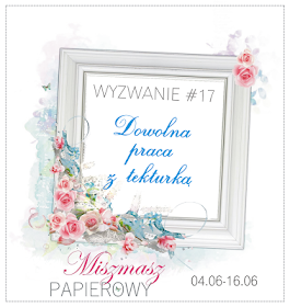 http://sklepmiszmaszpapierowy.blogspot.com/2017/06/wyzwanie-17-dowolna-praca-z-tekturka.html