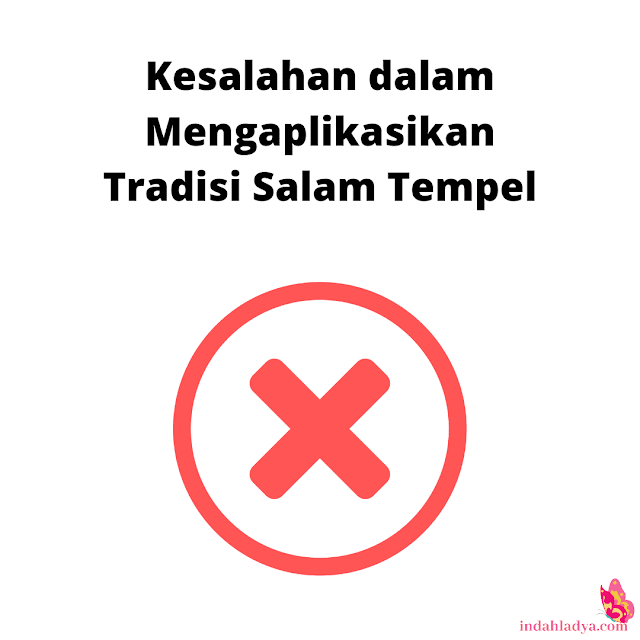 Kesalahan Tradisi Salam Tempel