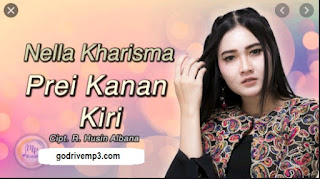 prei kanan kiri, nella karisma, nella kharisma prei kanan kiri, jihan audy prei kanan kiri, nella kharisma terbaru mp3, nella karisma mp3, mp3 nella karisma, nilla karisma, nella karisma kemarin, lagunya nella kharisma, nella karisma hot, nella karisma ditinggal rabi, nelaa karisma