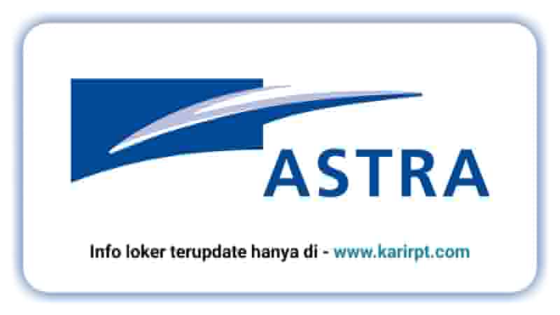 Info Loker PT Astra International Tbk