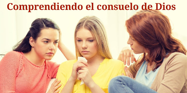 Comprendiendo el consuelo de Dios