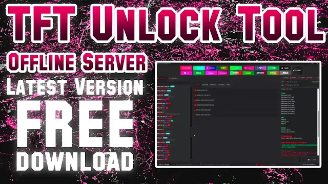 TFT Unlock Tool V4.7.2.2 – Free 2024 Update for Easy Android Unlock