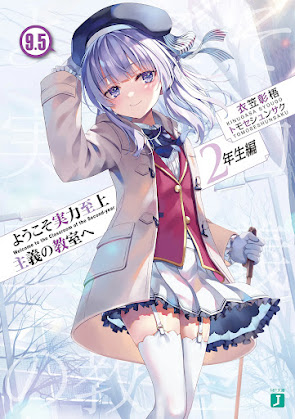 CSNovel.Blogspot.com - Free Download / Baca LN, Light Novel, Web Novel, Novel Youkoso Jitsuryoku Shijou Shugi no Kyoushitsu e 2nd Volume 9.5 Bahasa Indonesia PDF Gratis