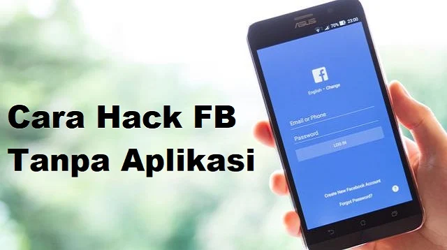 Cara Hack FB Tanpa Aplikasi
