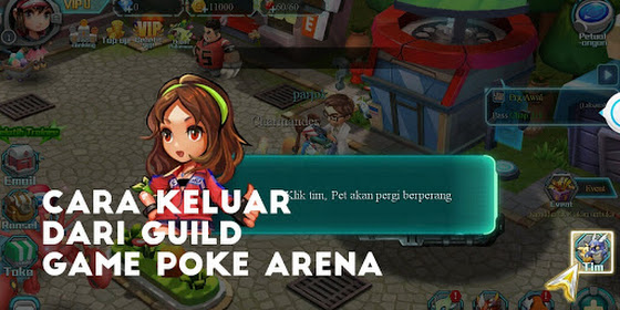 Cara Keluar Dari Guild Poke Arena