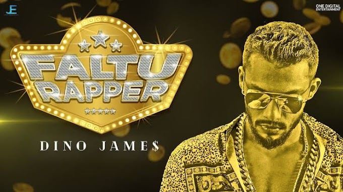 Faltu Rapper By Dino James Mp3 Download 