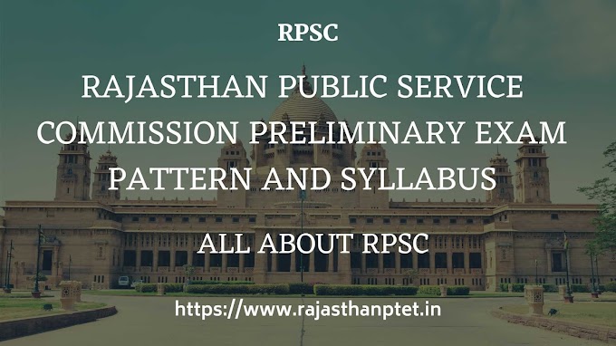 Rajasthan Public Service Commission Preliminary Exam Pattern and Syllabus