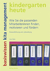 Wie Sie die passenden Mitarbeiterinnen finden, motivieren und fördern: Personalführung und -entwicklung