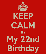 There is nothing special about being 22.