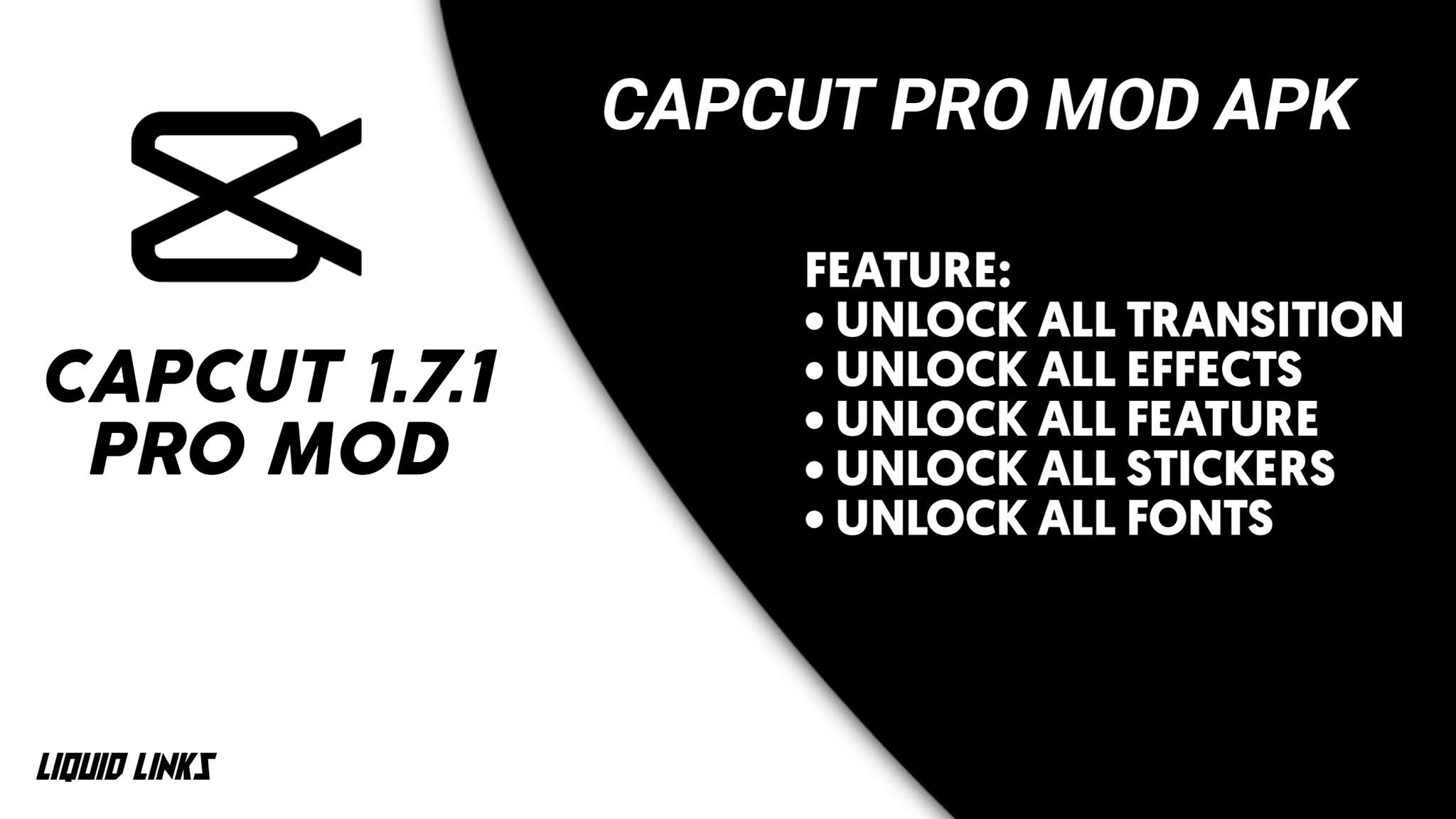 CAPCUT 1.7.1 PRO MOD APK  CAPCUT FULL UNLOCKED  Liquid