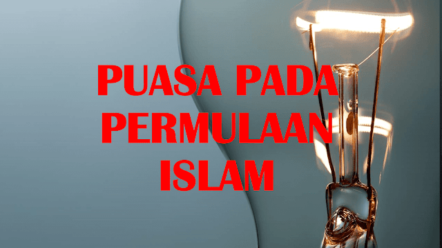 PUASA PADA PERMULAAN ISLAM