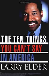 Larry Elder's book "The Ten Things You Can't Say in America"