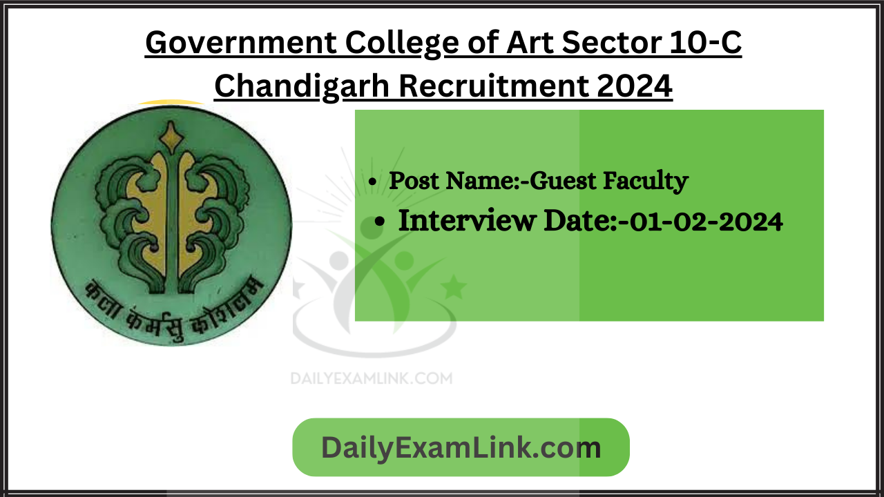 Government College of Art Sector 10-C Chandigarh Guest Faculty Recruitment 2024