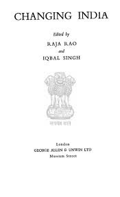 Changing India by Rao Raja And Iqbal Singh