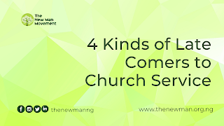 4 Types of Late Comers to Church Services