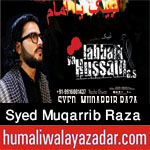 http://www.humaliwalayazadar.com/2017/09/syed-muqarrib-raza-nohay-2018.html