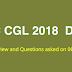 SSC CGL 2018 Exam Review and Questions Asked (06.06.2019 - D2S2)