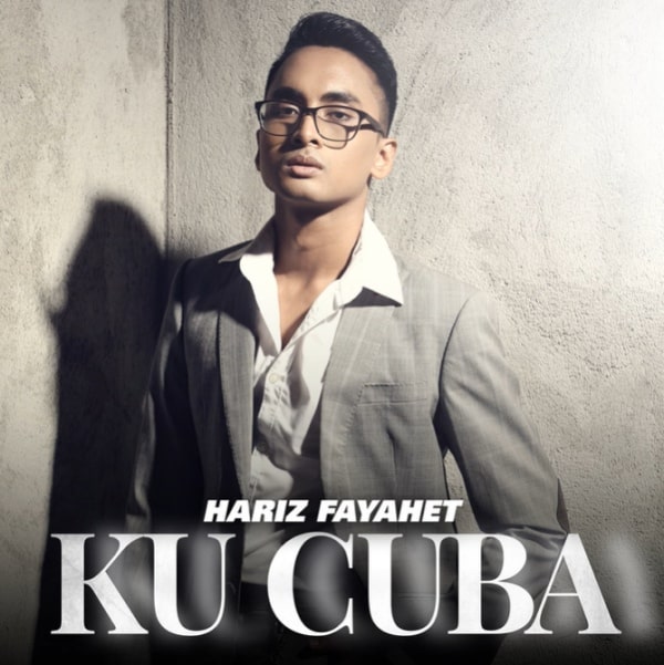 Ku Cuba Hariz Fayahet  lagu baru september 2022