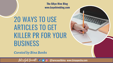 20 Ways To Use Articles To Get Killer PR For Your Business
