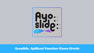 Ayoslide, Aplikasi Penghasil Voucher Game Online Gratis