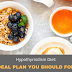 Hypothyroidism Diet: An Ideal Plan You Should Follow