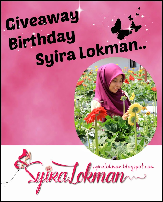 Giveaway Birthday by Syira Lokman 
