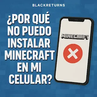 Por qué no puedo instalar Minecraft en mi celular