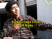 Kumpulan Lagu Alif Rizky Mp3 Terbaru 2018 Lengkap Full Rar
