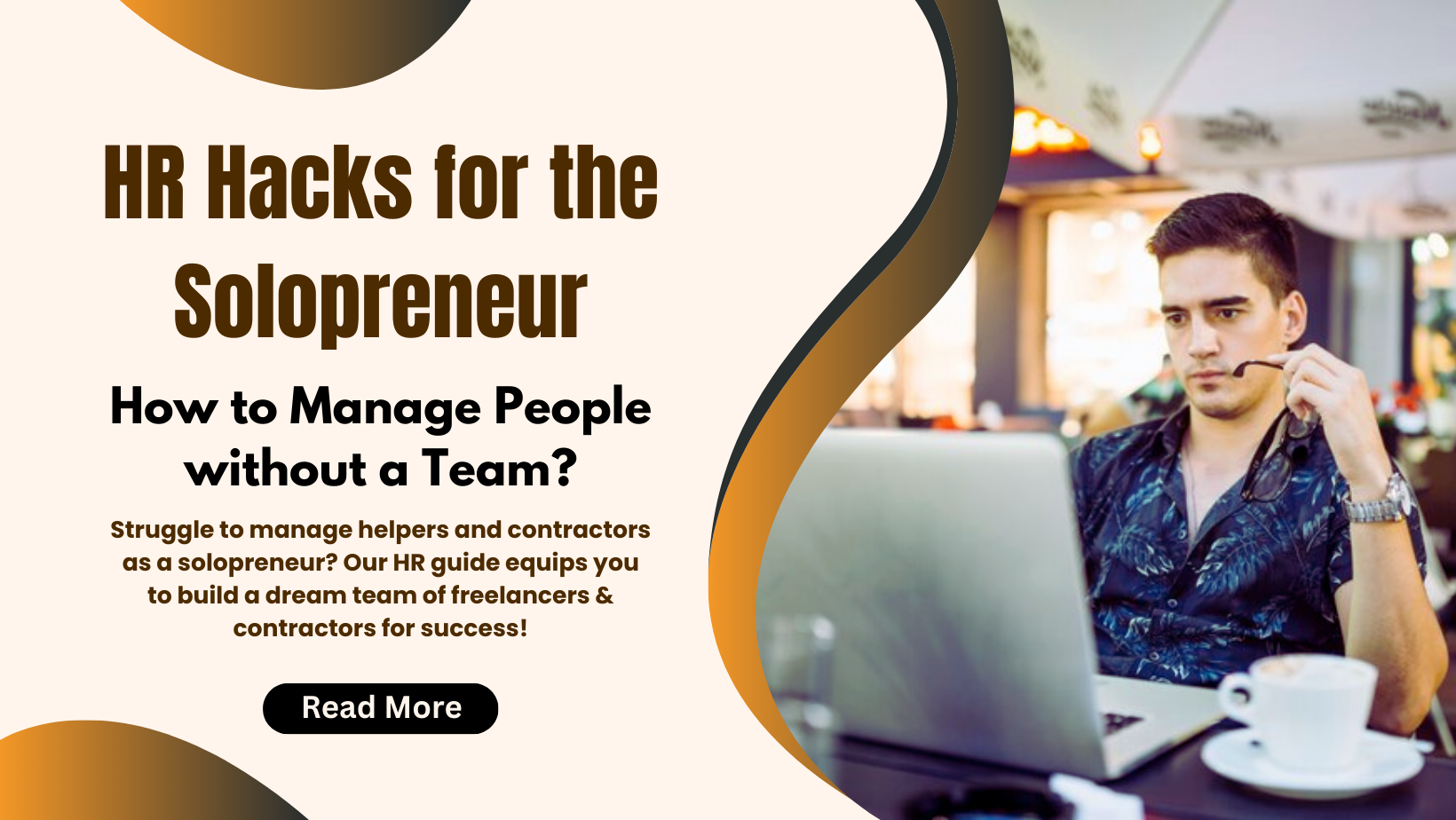 HR Hacks for the Solopreneur: How to Manage People without a Team