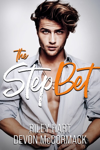 The Step Bet by Riley Hart & Devon McCormack