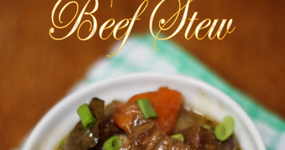 Beef Stew/Stew Daging Ya Ampun Sedapnya - TERATAK MUTIARA 