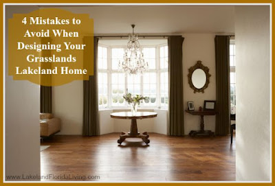 Make sure the design of your Lakeland FL Grasslands homes for sale will help sell your home quickly by following these tips.
