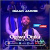 Download Music + Video: Isaac Jacob - Ogewu Otuka (Mighty WarLord) || @isaacjacob