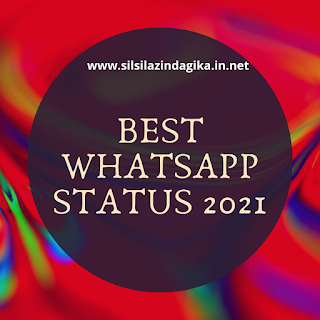 21 Best WhatsApp Status 2021,
