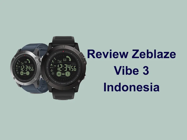 Review Zeblaze Vibe 3 Indonesia