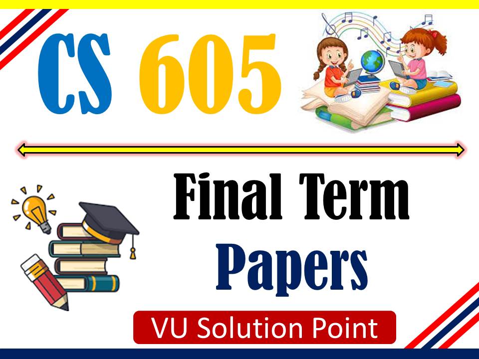 cs605 final term paper