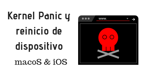 kernel Panic en macOS e iOS | Noticia